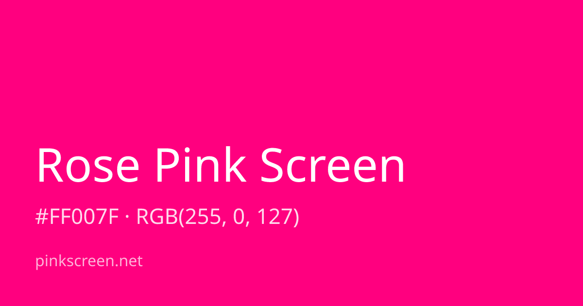 Rose Pink color swatch (#FF007F)